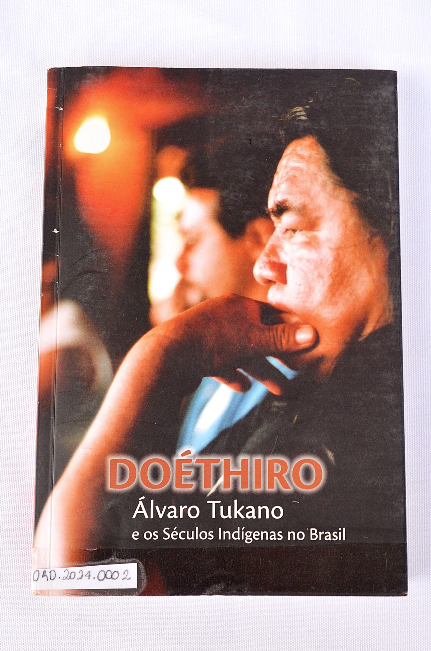 Doéthiro: Álvaro Tukano e os Séculos Indígenas no Brasil