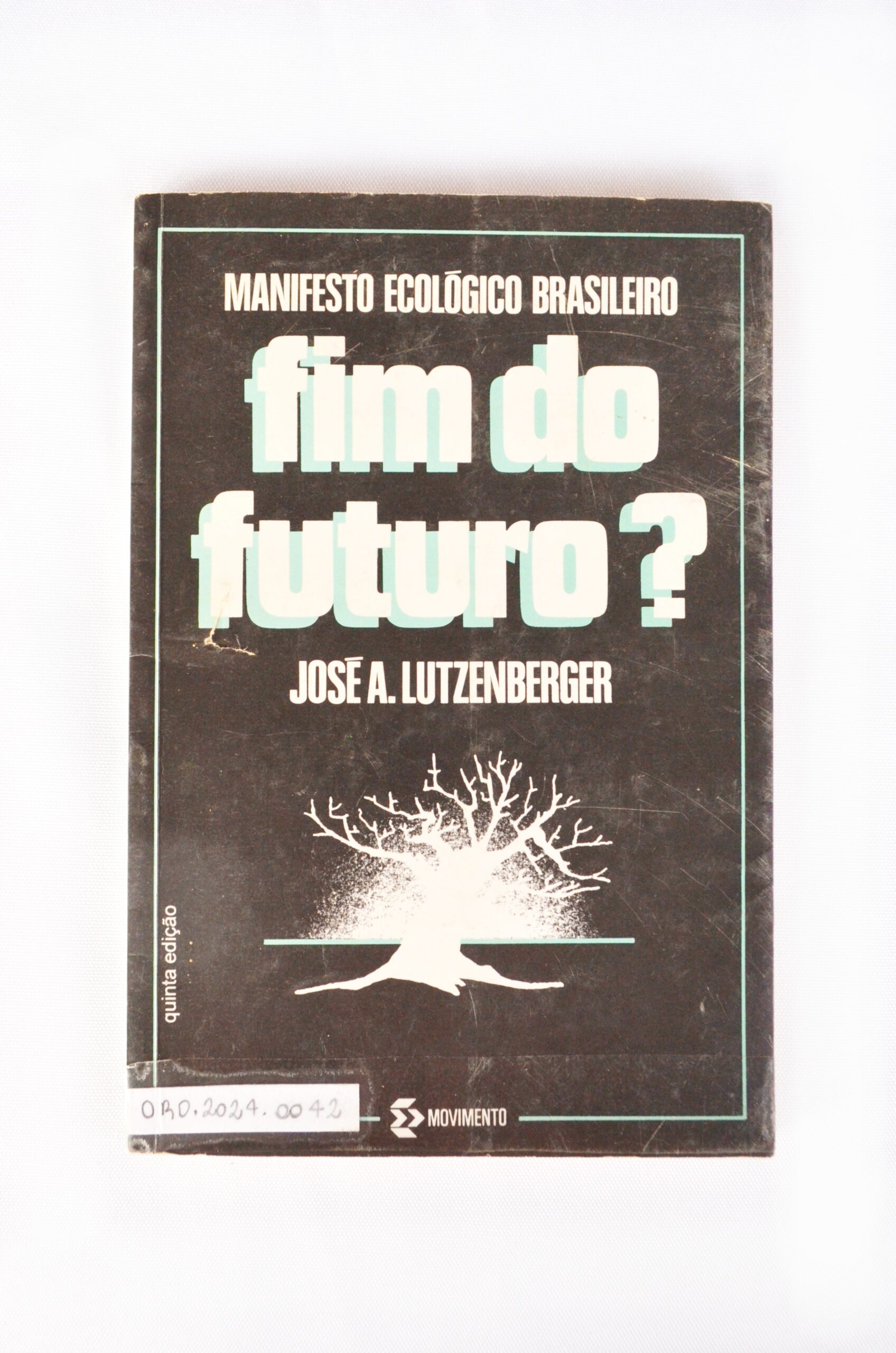 Fim do futuro? Manifesto Ecológico Brasileiro