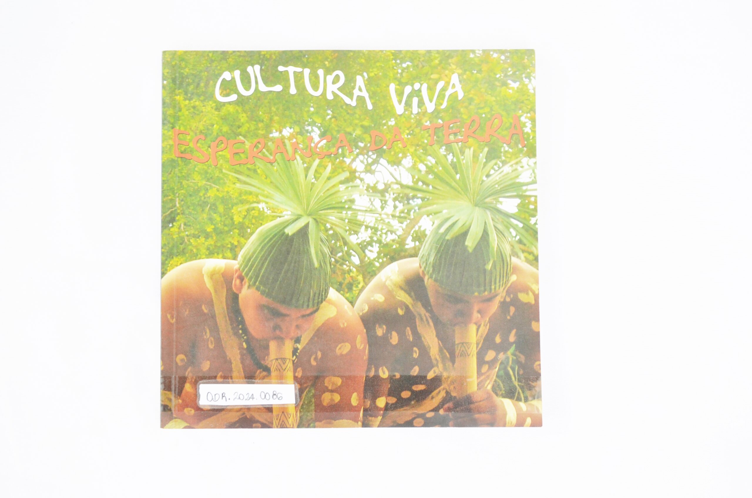 Cultura Viva: Esperança da Terra