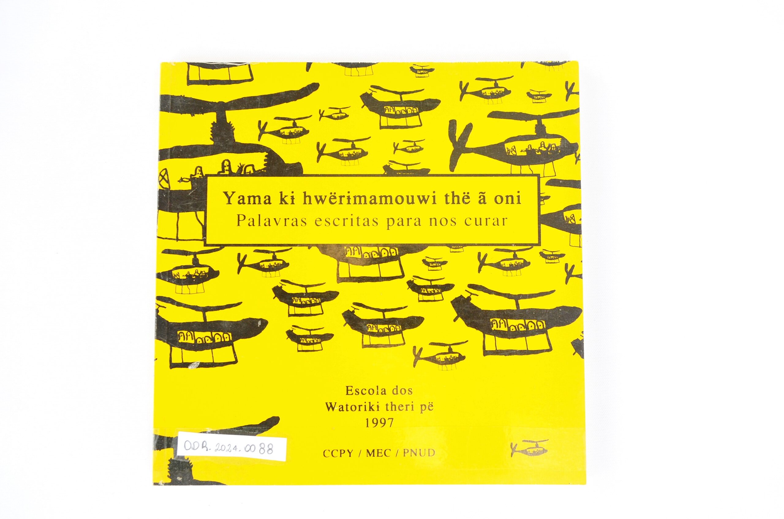 YAMA KI HWERIMAMOVWI THE Ã ONI – Palavras escritas para nos curar