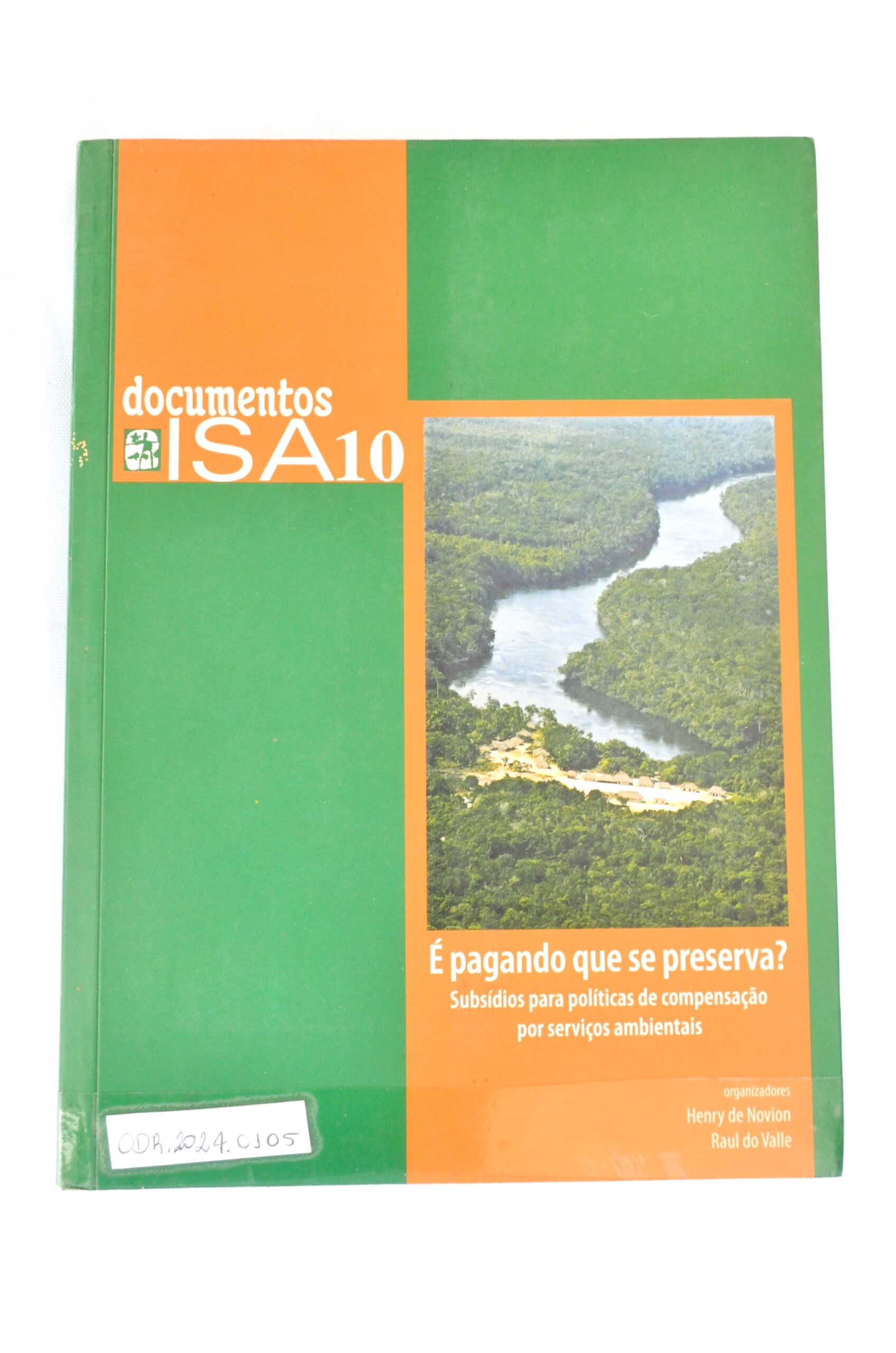 É pagando que se preserva?