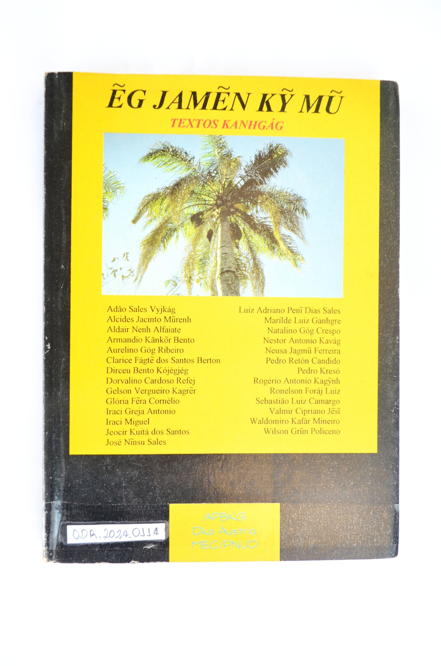 ÉG JAMÊN KY MU: Textos Kanhgág