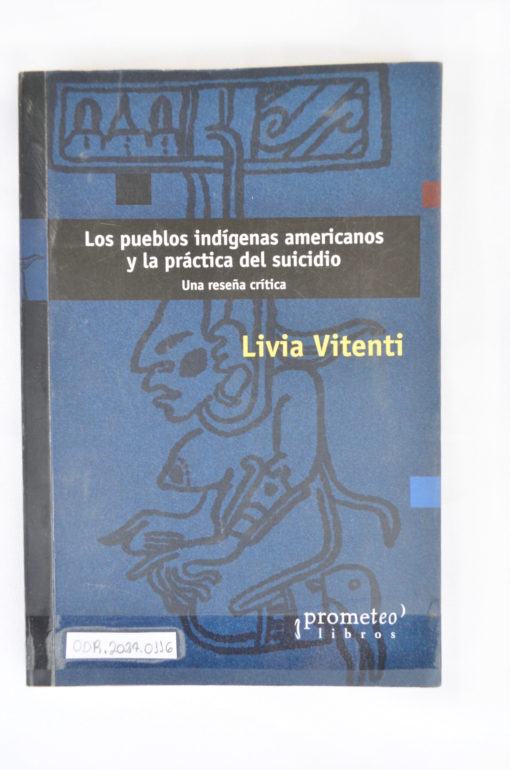 Los Pueblos Indígenas Americanos y la Practica del Suicidio. Umna Reseña Crítica