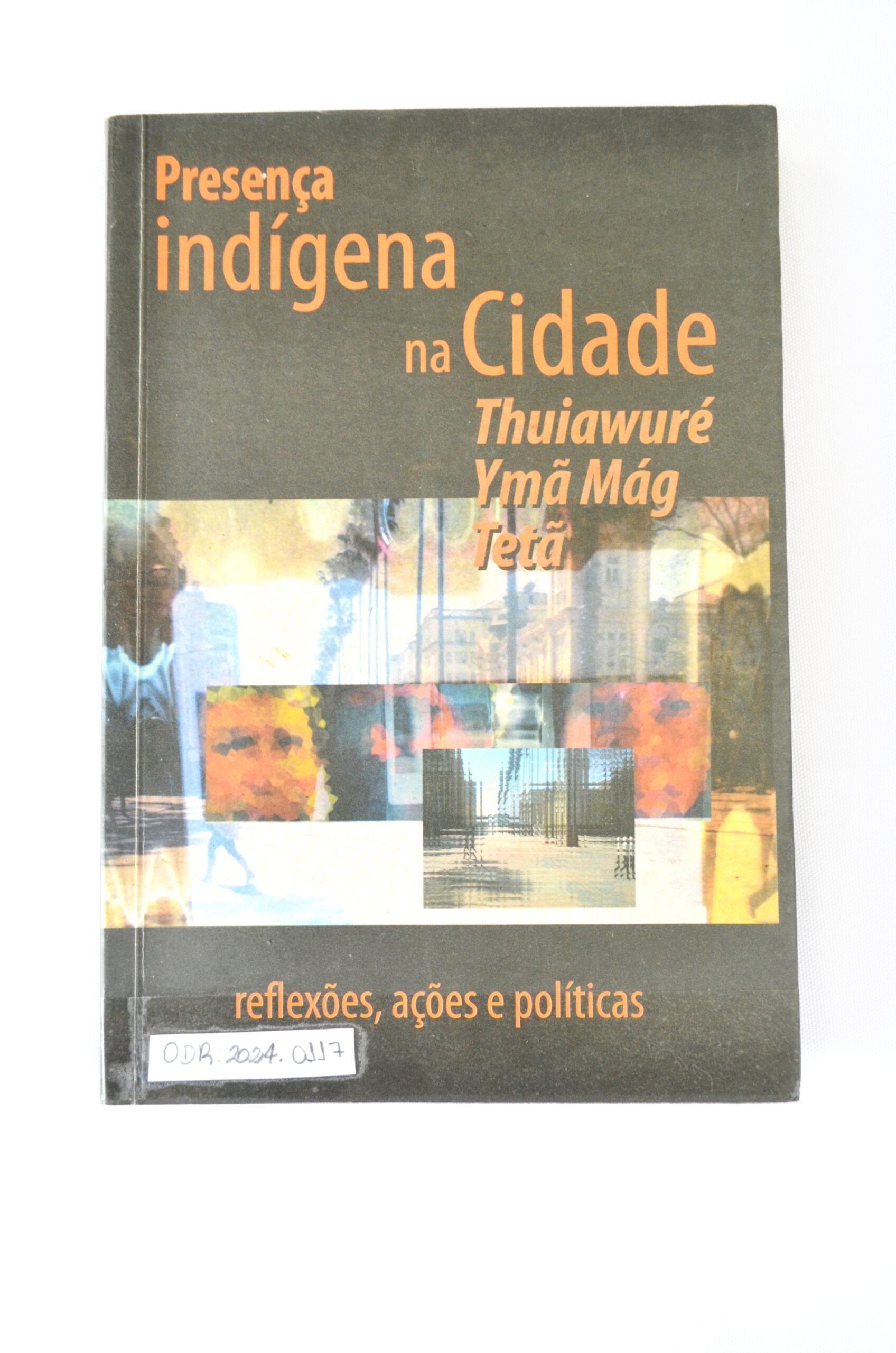 Presença indígena na Cidade Thuiawuré Ymã Mág Tetã
