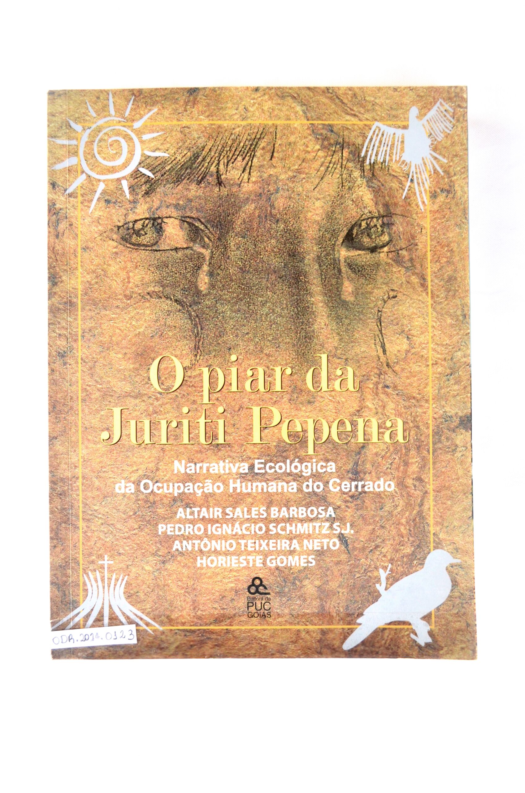 O pilar da Justiça Pepena: Narrativa Ecológica da Ocupação Humana do Cerrado