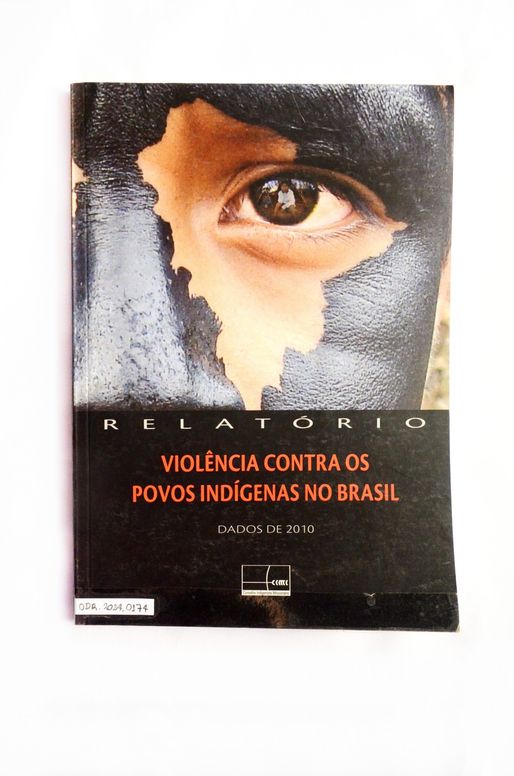 Violência contra os povos indígenas no Brasil – Dados 2010